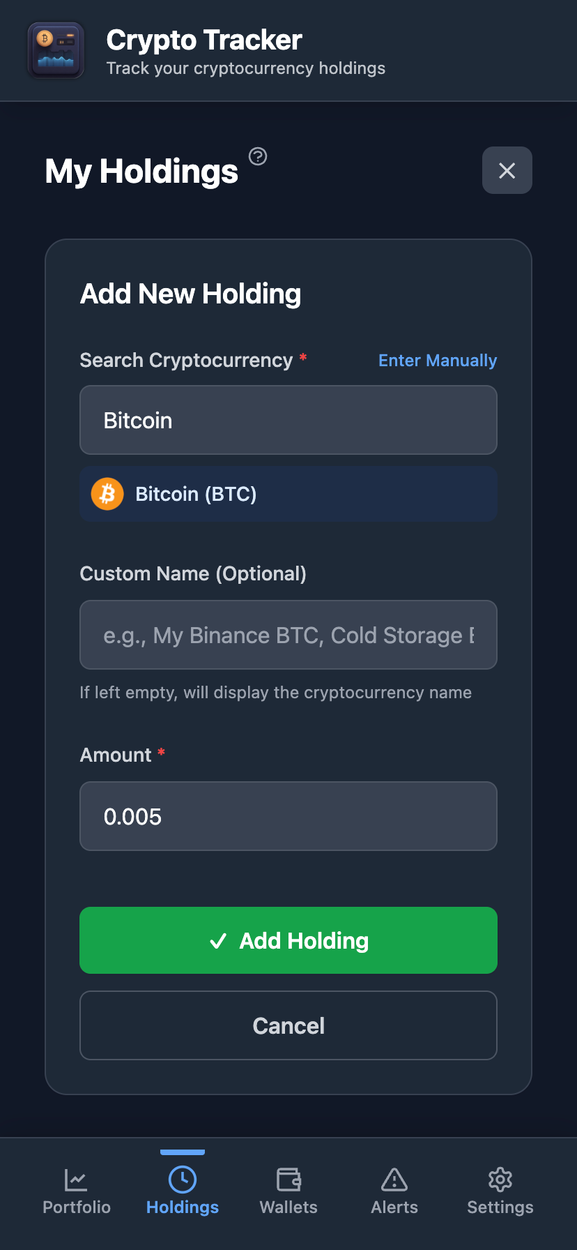 Add new holdings by selecting Cryptocurrency and entering an amount. Manual tracking. No wallet address needed.